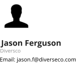 Jason Ferguson Diversco Email: jason.f@diverseco.com